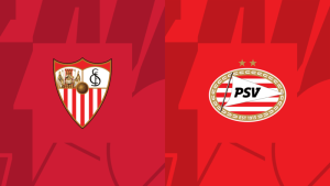 Nhận Định Sevilla vs PSV, 0h45 Ngày 30/11/2023 – Champions League